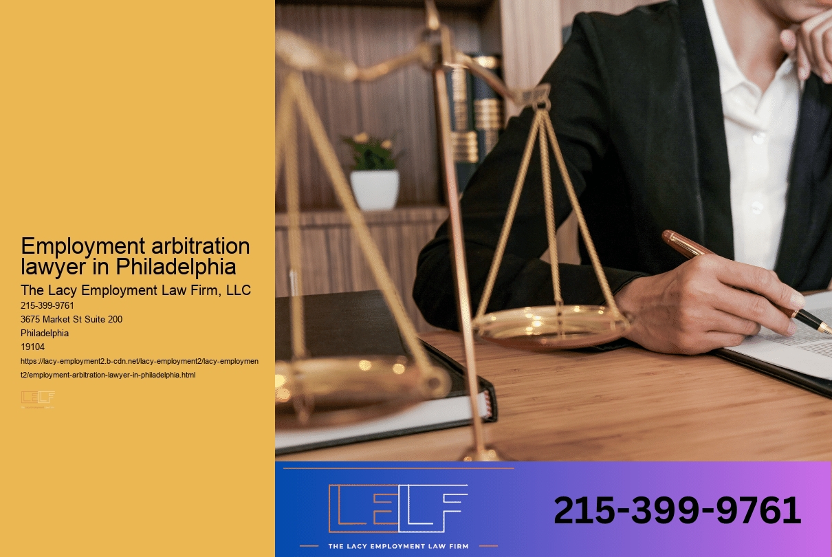 Employment arbitration lawyer in Philadelphia