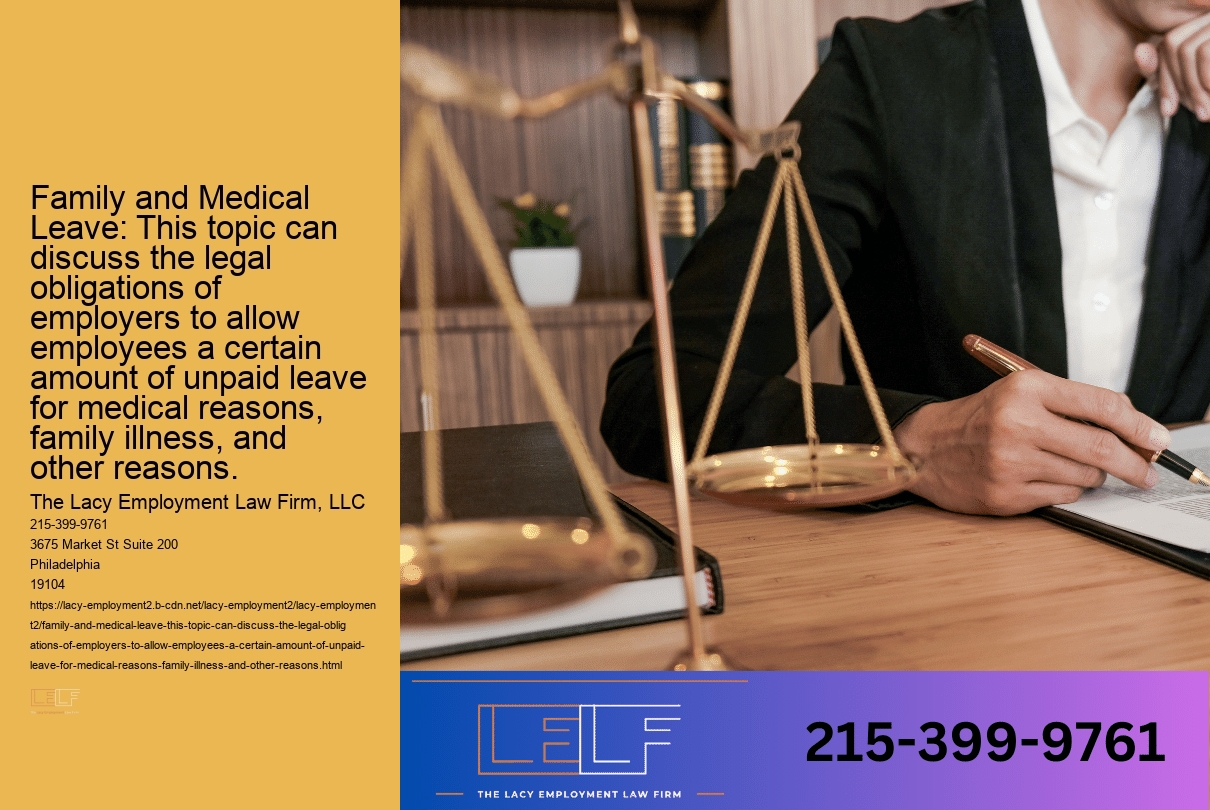 Family and Medical Leave: This topic can discuss the legal obligations of employers to allow employees a certain amount of unpaid leave for medical reasons, family illness, and other reasons.